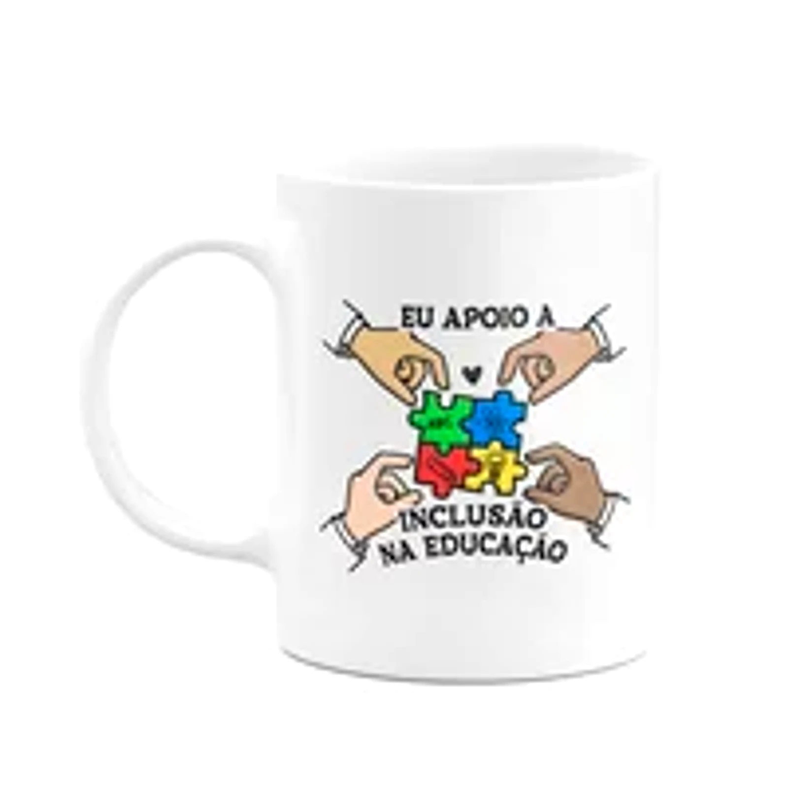 Caneca Professores - Eu Apoio A Inclusão Na Educação