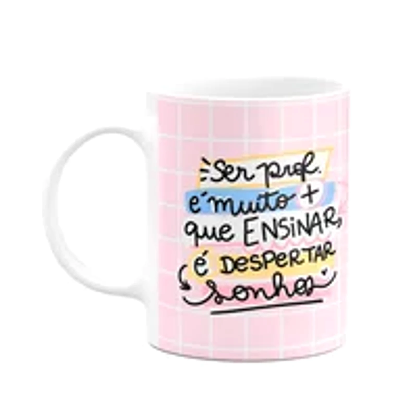 Caneca Professores - Ser Professora É Despertar Sonhos