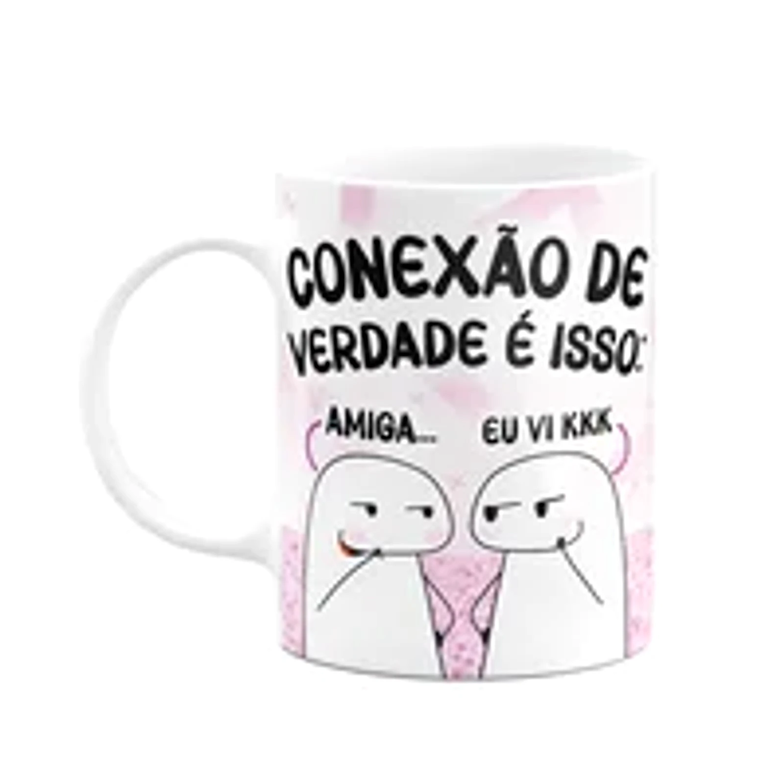 Caneca Flork Amigas - Conexão De Verdade É Isso