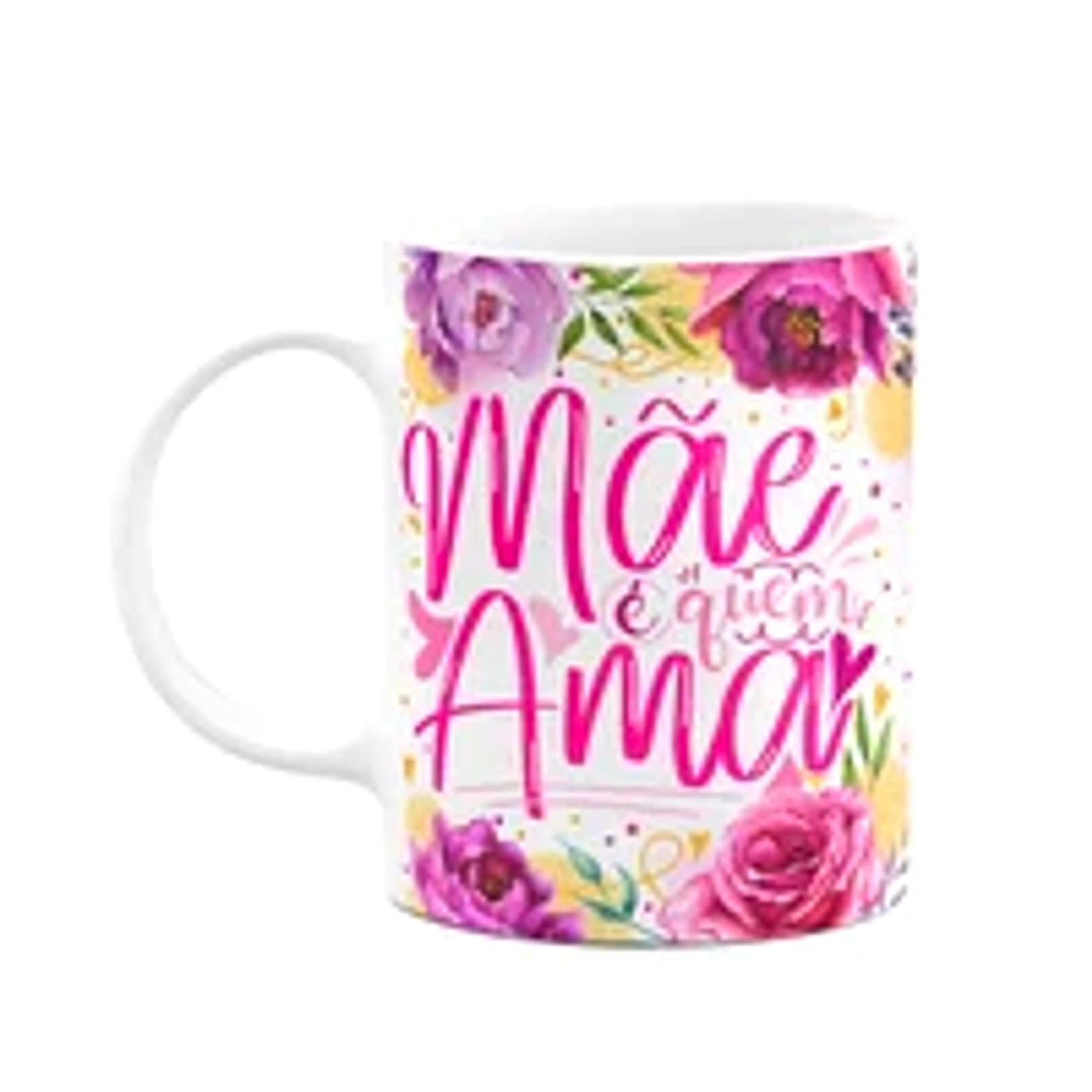 Caneca Floral Mães - Mãe É Quem Ama - 325ml - M2