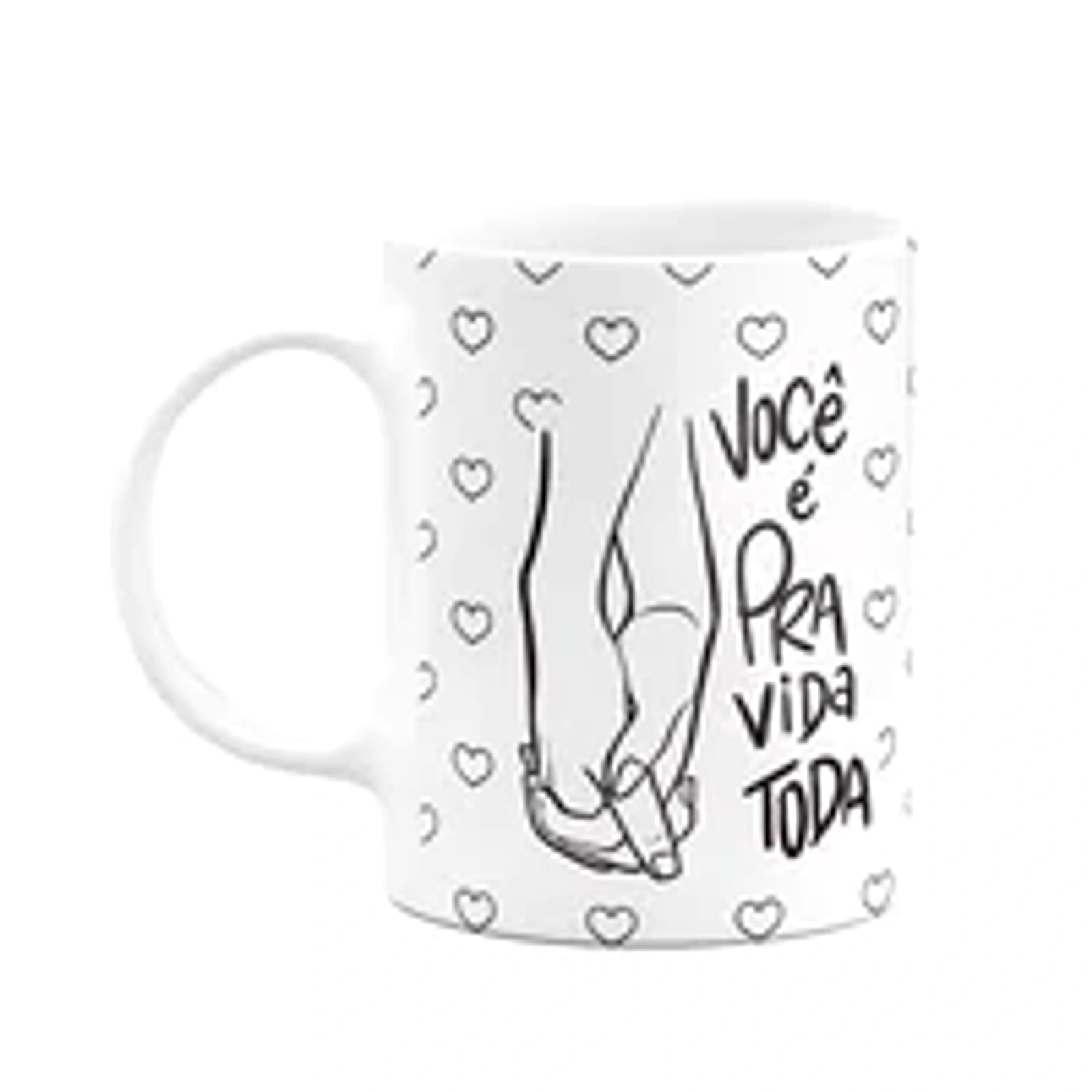 Caneca Namorados - Você É Pra Vida Toda - 325ml
