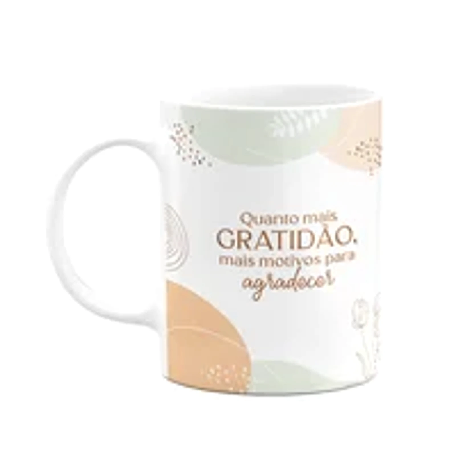 Caneca Motivação - Gratidão E Motivos Para Agradecer
