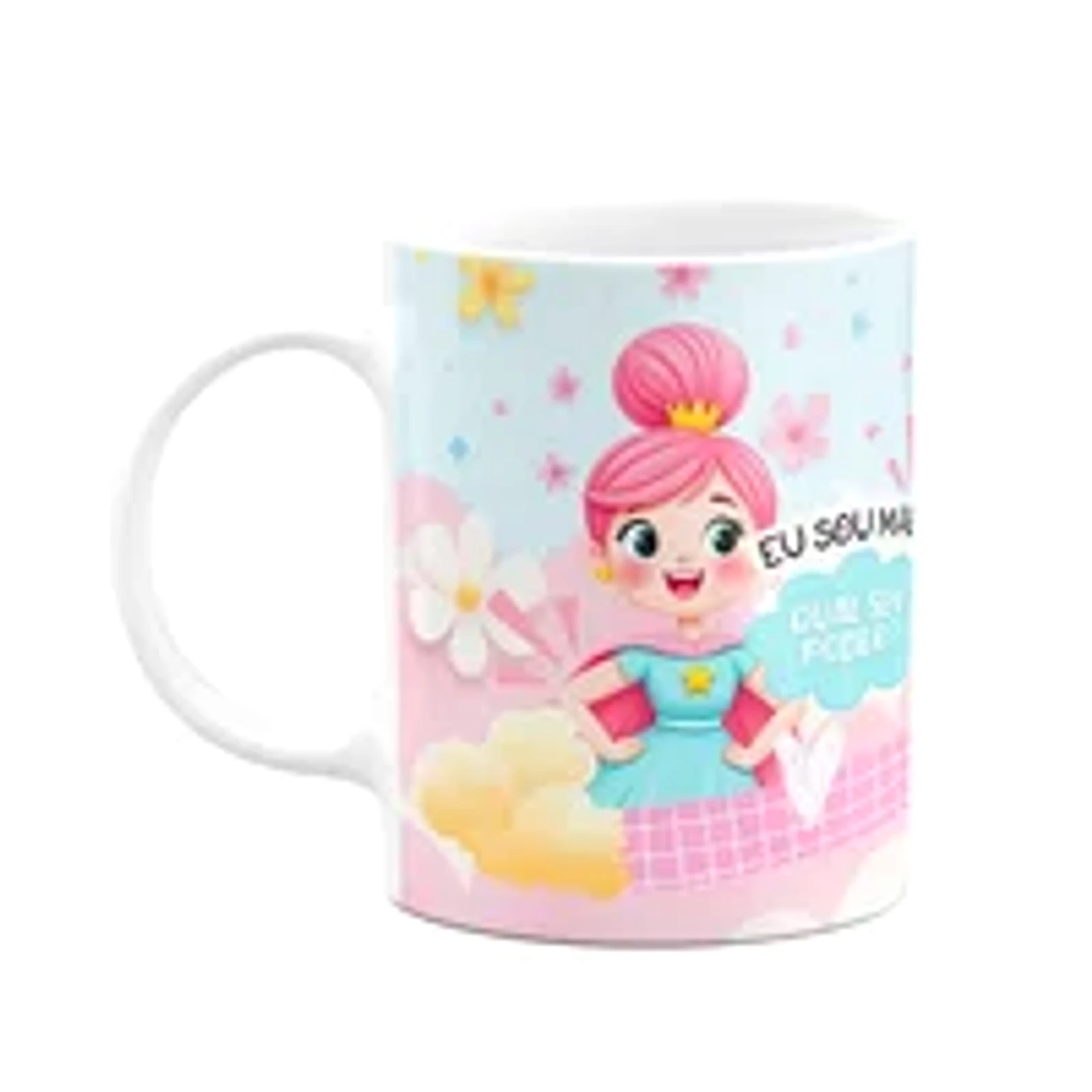 Caneca Mães - Eu Sou Mãe! Qual O Seu Poder?