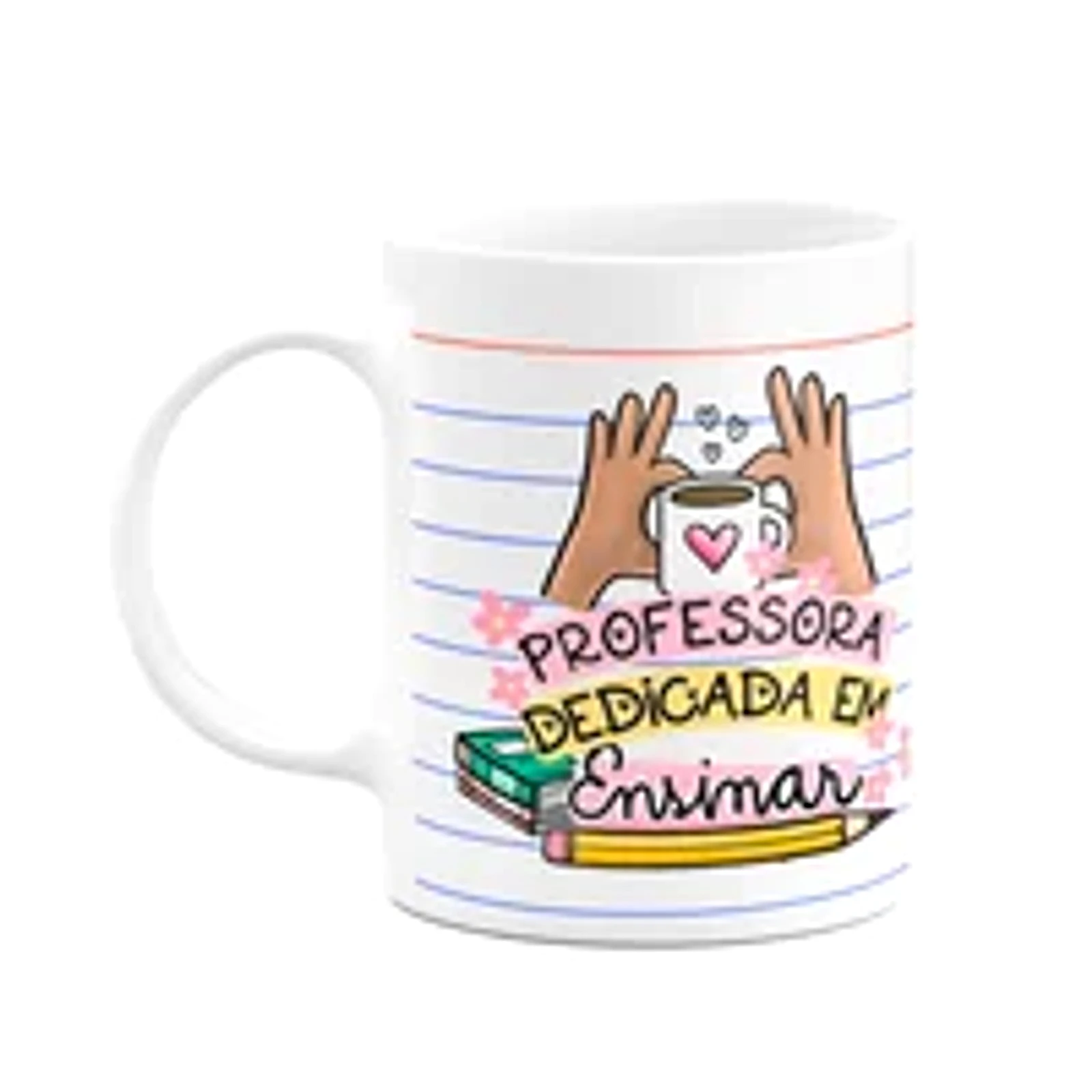 Caneca Professores - Professora Dedicada Em Ensinar