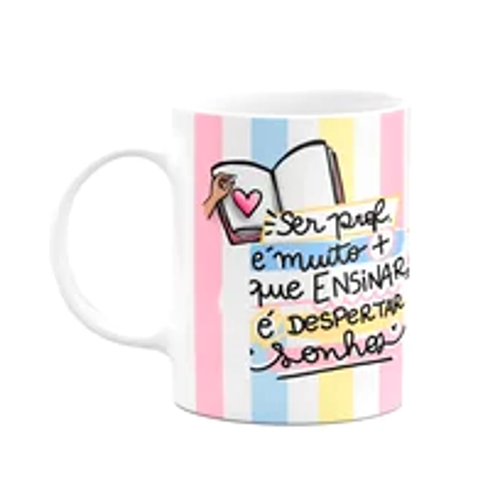 Caneca Professores - Ser Professora É Despertar Sonhos - M3