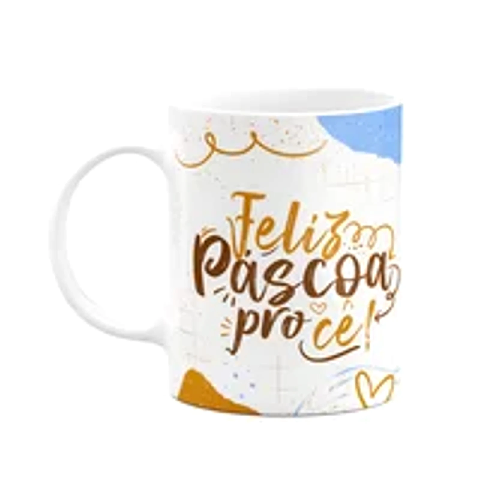 Caneca Páscoa Doce - Feliz Páscoa Procê - M2 - 325ml