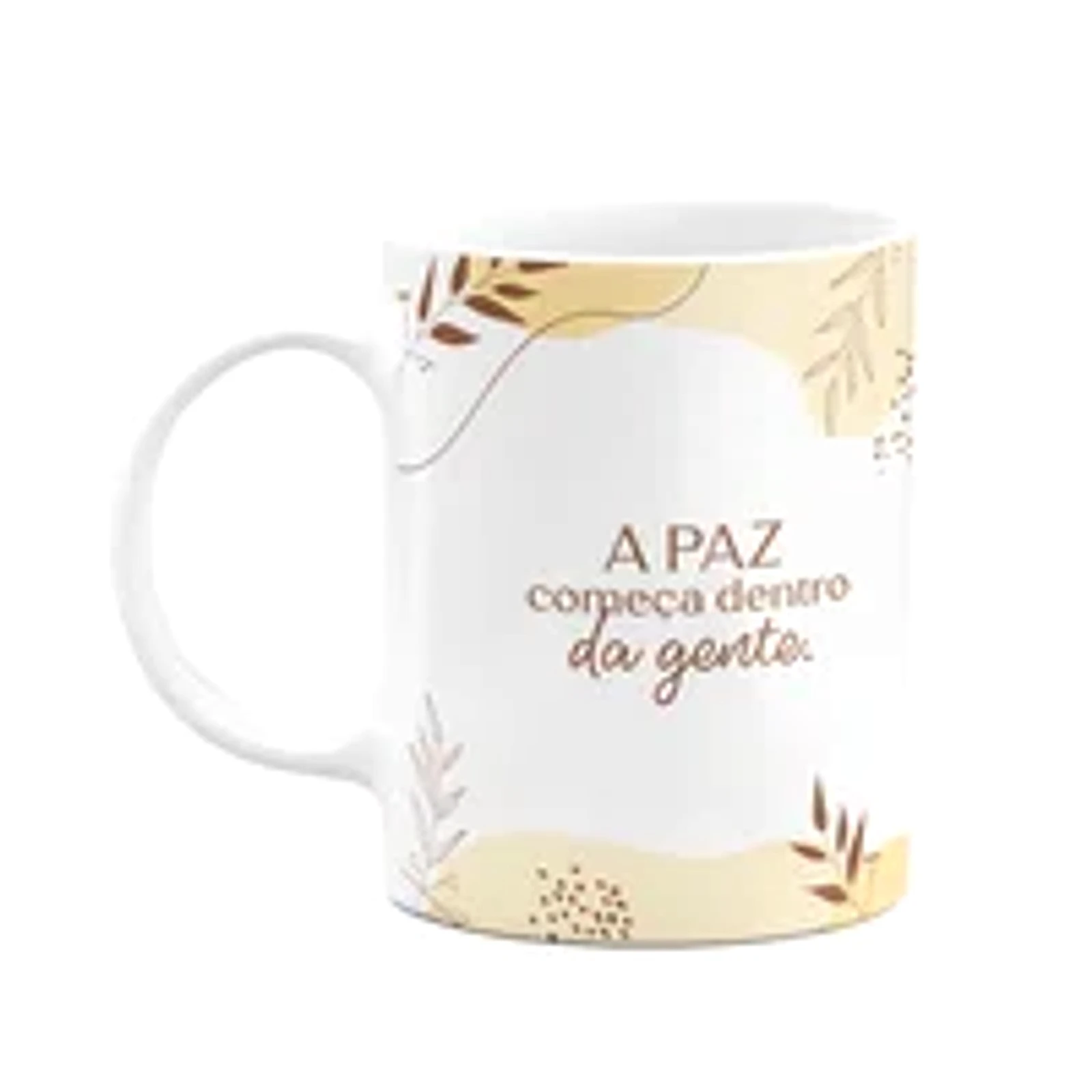 Caneca Motivação - A Paz Começa Dentro Da Gente