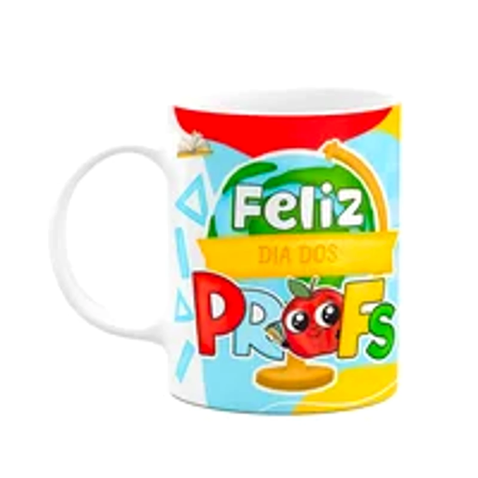 Caneca Professores - Feliz Dia Dos Profs