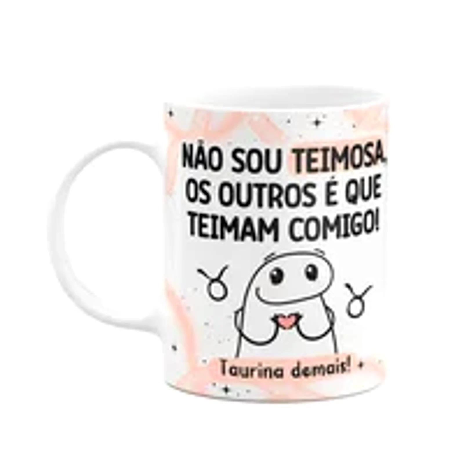 Caneca Flork Signos Touro - Taurina Demais! 325ml
